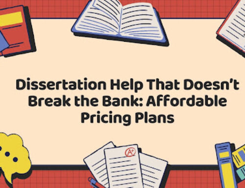 Dissertation Help That Doesn’t Break the Bank: Affordable Pricing Plans